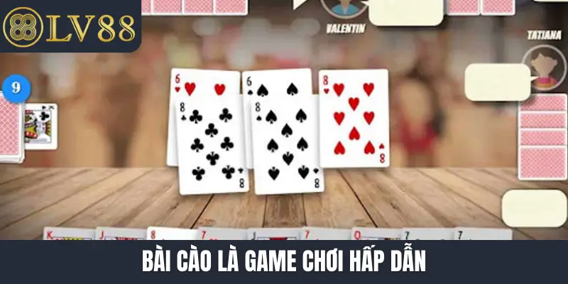Bài Cào là game chơi hấp dẫn