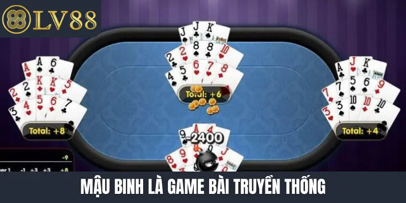 Mậu binh là game bài truyền thống
