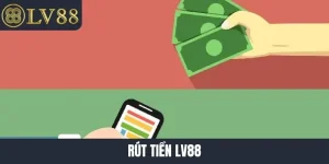 Rút tiền LV88